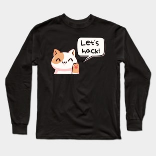 Let's hack (ethically, of course) :) | Hacker design Long Sleeve T-Shirt